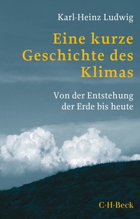 Abbildung von: Eine kurze Geschichte des Klimas - C.H.BECK