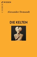 Abbildung von: Die Kelten - C.H.BECK