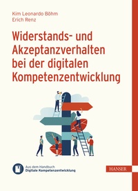 Abbildung von: Widerstands- und Akzeptanzverhalten bei der digitalen Kompetenzentwicklung - Hanser