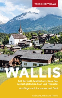 Abbildung von: TRESCHER Reiseführer Wallis - TRESCHER