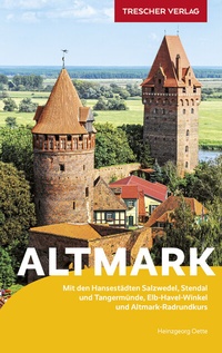Abbildung von: TRESCHER Reiseführer Altmark - TRESCHER
