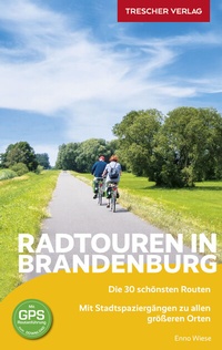 Abbildung von: TRESCHER Reiseführer Brandenburg - Radtouren - TRESCHER