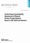Cover: Limited Scope Sustainability Assessment of Planned Nuclear Energy Systems Based on BN-1200 Fast Reactors - IAEA