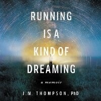 Enlarge image Cover: Running Is a Kind of Dreaming - HarperCollins