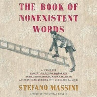 Enlarge image Cover: The Book of Nonexistent Words - HarperCollins