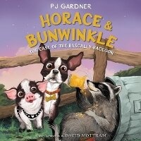 Enlarge image Cover: Horace & Bunwinkle: The Case of the Rascally Raccoon - HarperCollins