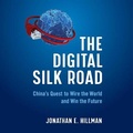 Cover: The Digital Silk Road Lib/E - HarperCollins