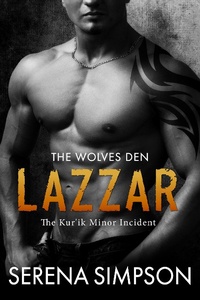 Enlarge image Cover: Lazzar: The Kur'ik Minor Incident (The Wolves Den, #0) - The Wolves Den