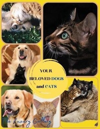 Abbildung von: Your Beloved Dogs and Cats - Lulu.com