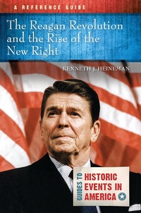 Enlarge image Cover: The Reagan Revolution and the Rise of the New Right - ABC-CLIO