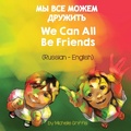 Cover: We Can All Be Friends (Russian-English) - Language Lizard, LLC
