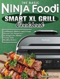 Cover: The Basic Ninja Foodi Smart XL Grill Cookbook - Margaret Jones