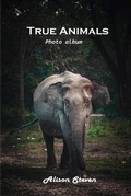 Cover: True Animals - Alison Steven