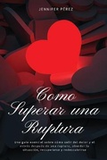 Cover: Como Superar una Ruptura - Jennifer Perez