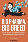 Cover: Big Pharma, Big Greed (Second Edition) - Strong Arm Press