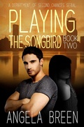 Cover: Playing the Songbird (Chasing the Lead Serial, #2) - Chasing the Lead Serial