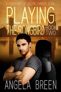 Enlarge image Cover: Playing the Songbird (Chasing the Lead Serial, #2) - Chasing the Lead Serial