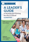 Cover: Leader's Guide to Reading and Writing in a PLC at Work&reg;, Elementary - Solution Tree Press