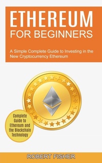 Abbildung von: Ethereum for Beginners - Tomas Edwards