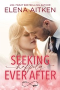 Cover: Seeking Happily Ever After - Elena Aitken