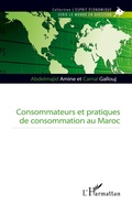 Cover: Consommateurs et pratiques de consommation au Maroc - L'esprit &eacute;conomique