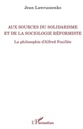 Cover: Aux sources du solidarisme et de la sociologie r&eacute;formiste - La philosophie en commun