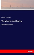 Cover: The Wind in the Clearing - Hansebooks