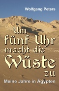 Cover: Um f&uuml;nf Uhr macht die W&uuml;ste zu - tredition
