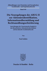 Abbildung von: Die Neuregelungen des ARUG II zur Aktionärsidentifikation, Informationsübermittlung und Rechtsausübungserleichterung. - Duncker & Humblot