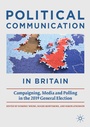 Cover: Political Communication in Britain - Palgrave Macmillan