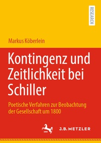 Abbildung von: Kontingenz und Zeitlichkeit bei Schiller - J.B. Metzler