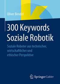 Abbildung von: 300 Keywords Soziale Robotik - Springer Gabler