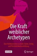 Cover: Die Kraft weiblicher Archetypen - Springer