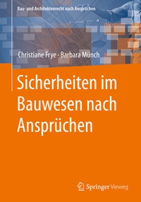 Abbildung von: Sicherheiten im Bauwesen nach Ansprüchen - Springer Vieweg