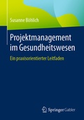 Abbildung von: Projektmanagement im Gesundheitswesen - Springer Gabler
