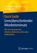 Cover: Quick Guide Grenz&uuml;berschreitender Mitarbeitereinsatz - Springer Gabler