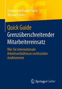 Abbildung von: Quick Guide Grenzüberschreitender Mitarbeitereinsatz - Springer Gabler