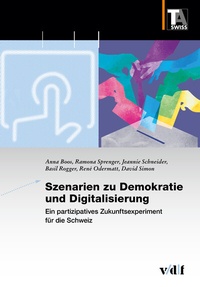 Abbildung von: Szenarien zu Demokratie und Digitalisierung - vdf Hochschulverlag AG
