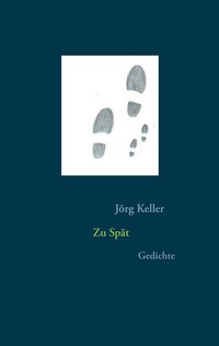 Enlarge image Cover: Zu Spät - BoD - Books on Demand