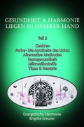 Cover: Teil 2 - Gesundheit & Harmonie liegen in unserer eigenen Hand - BookRix