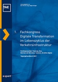 Cover: 1. Fachkongress Digitale Transformation der Verkehrsinfrastruktur - expert verlag ein Imprint von Narr Francke Attempto Verlag