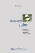 Cover: Dramatische Zeiten - Rombach Wissenschaft
