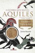 Cover: A guerra que matou Aquiles - Bertrand