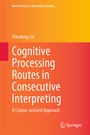 Cover: Cognitive Processing Routes in Consecutive Interpreting - Springer