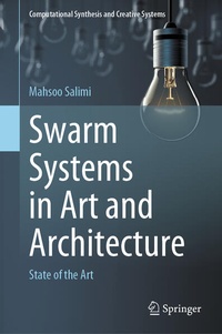 Enlarge image Cover: Swarm Systems in Art and Architecture - Springer