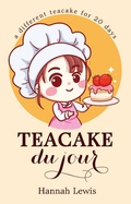 Cover: Teacake du Jour (Cookbook du Jour, #5) - Cookbook du Jour