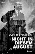 Cover: NICHT IN DIESEM AUGUST - epubli