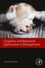 Cover: Cognitive and Behavioral Dysfunction in Schizophrenia - Academic Press