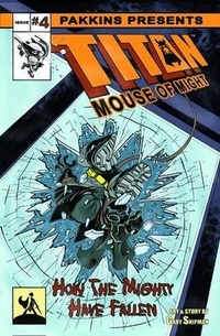 Enlarge image Cover: Titan Mouse of Might Issue #4 - Gary Shipman