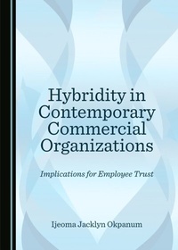 Abbildung von: Hybridity in Contemporary Commercial Organizations - Cambridge Scholars Publishing